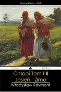 Chłopi Tom I-II: Jesien – Zima (Polish Edition)